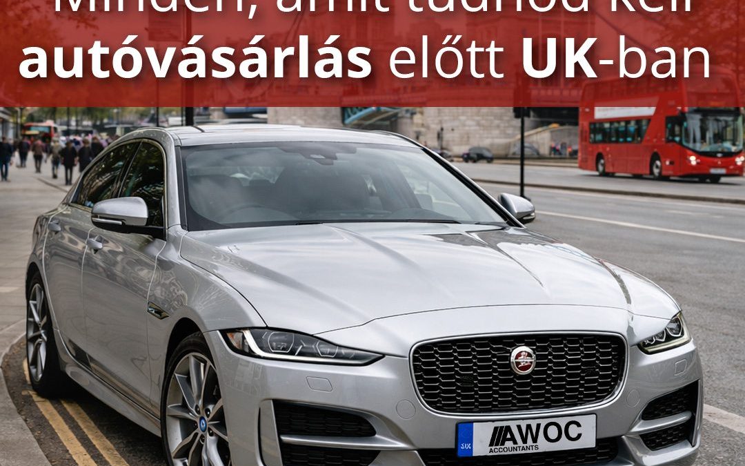 1. rész – Autóvásárlás UK-ben: cégre vagy saját névre?